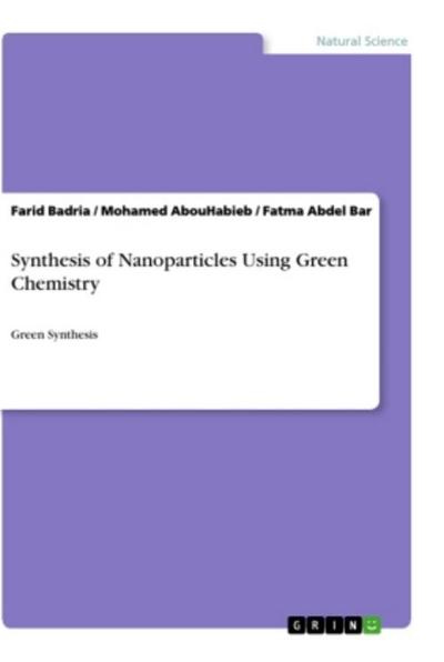 Synthesis of Nanoparticles Using Green Chemistry