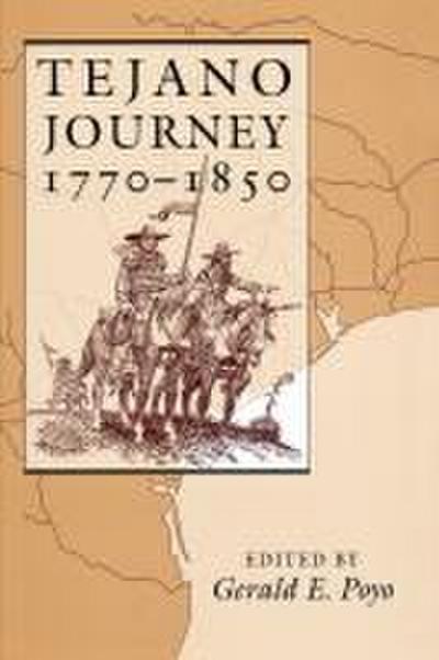Tejano Journey, 1770-1850