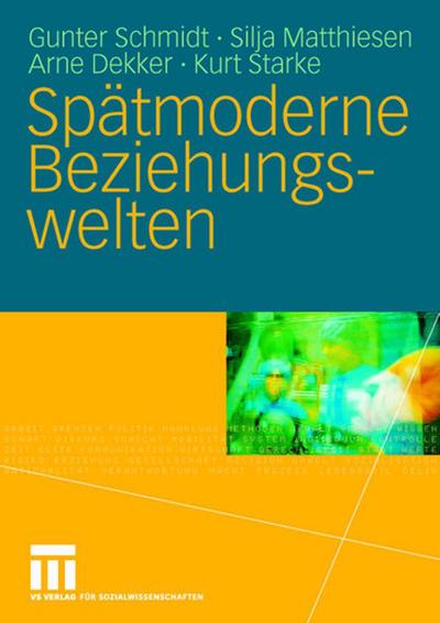 Spätmoderne Beziehungswelten