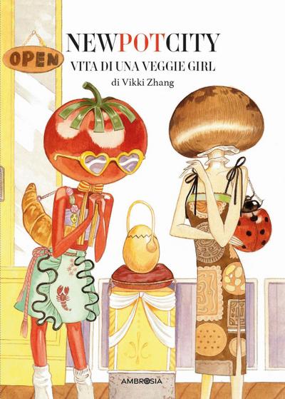 New pot city. Vita di una veggie girl