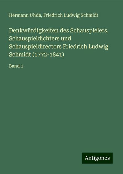Uhde, H: Denkwürdigkeiten des Schauspielers, Schauspieldicht