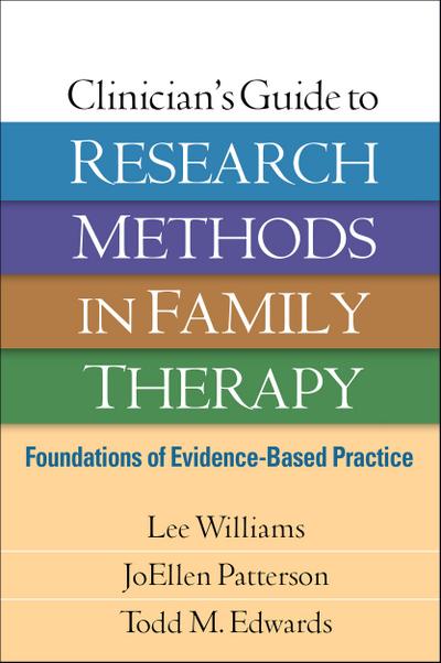 Clinician’s Guide to Research Methods in Family Therapy