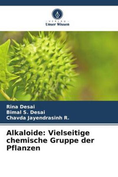 Alkaloide: Vielseitige chemische Gruppe der Pflanzen