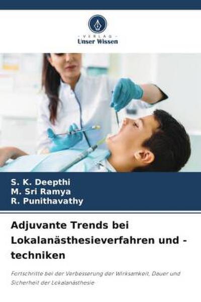 Adjuvante Trends bei Lokalanästhesieverfahren und -techniken
