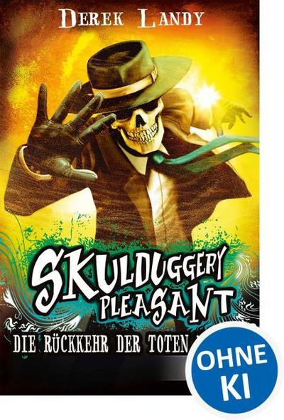 Skulduggery Pleasant 08. Die Rückkehr der Toten Männer