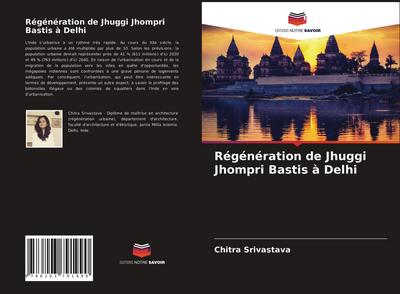 Régénération de Jhuggi Jhompri Bastis à Delhi