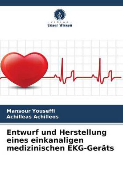 Entwurf und Herstellung eines einkanaligen medizinischen EKG-Geräts