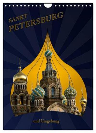 St. Peterburg und Umgebung (Wandkalender 2026 DIN A4 hoch), CALVENDO Monatskalender