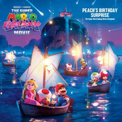 The Super Mario Galaxy Movie: Peach’s Birthday Surprise