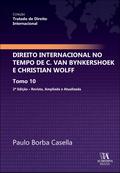 Direito Internacional no Tempo de C. van Bynkershoek e Christian Wolff