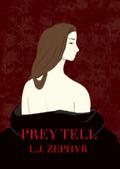 Prey Tell