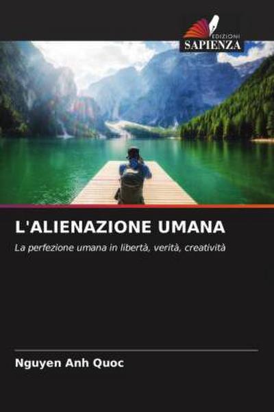 L’ALIENAZIONE UMANA