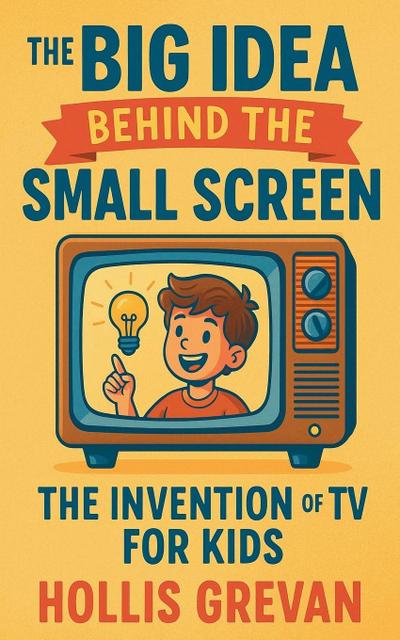 The Big Idea Behind the Small Screen