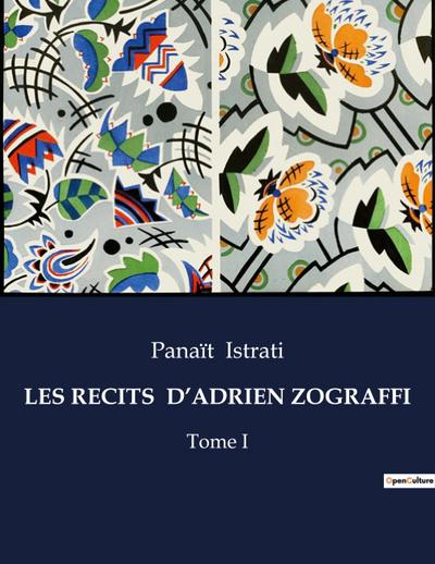 LES RECITS  D’ADRIEN ZOGRAFFI