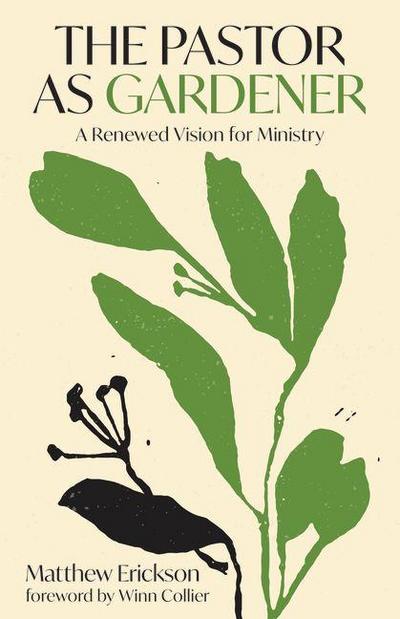 The Pastor as Gardener
