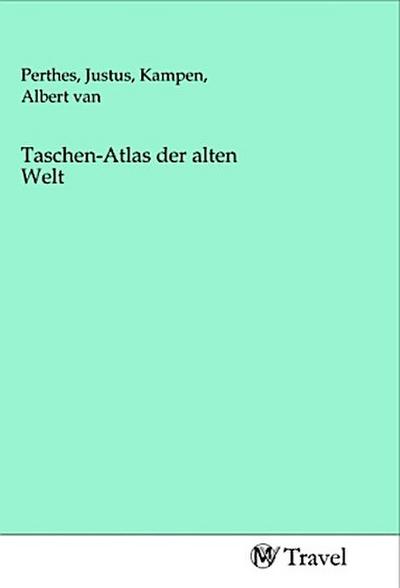 Taschen-Atlas der alten Welt