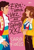 Era uma vez no século XXI