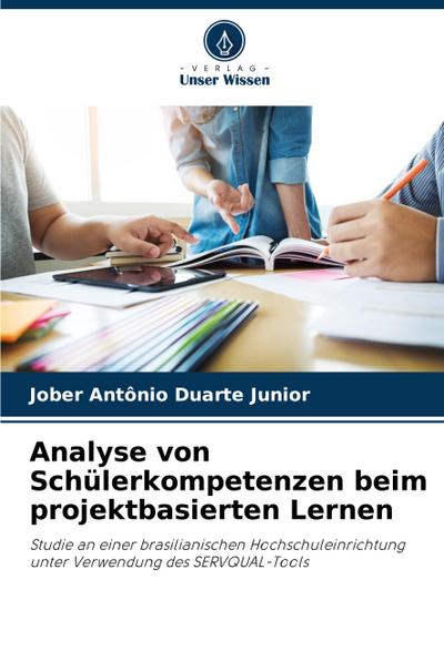 Analyse von Schülerkompetenzen beim projektbasierten Lernen