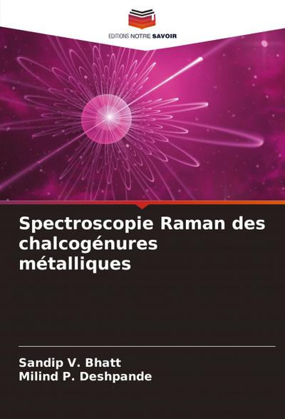 Spectroscopie Raman des chalcogénures métalliques