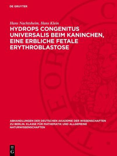 Hydrops congenitus universalis beim Kaninchen, eine erbliche fetale Erythroblastose