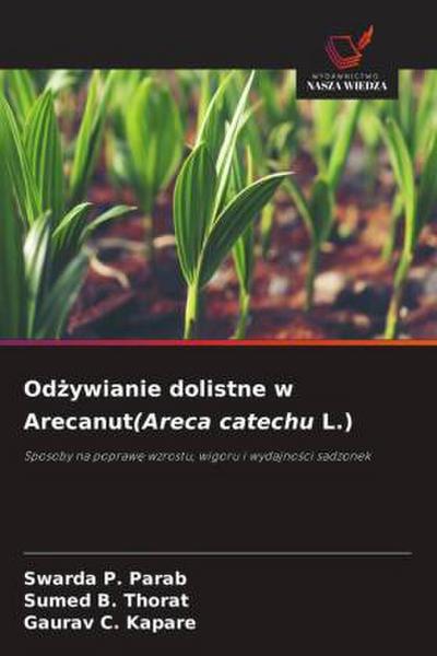 Od¿ywianie dolistne w Arecanut(Areca catechu L.)