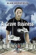 A Grave Business