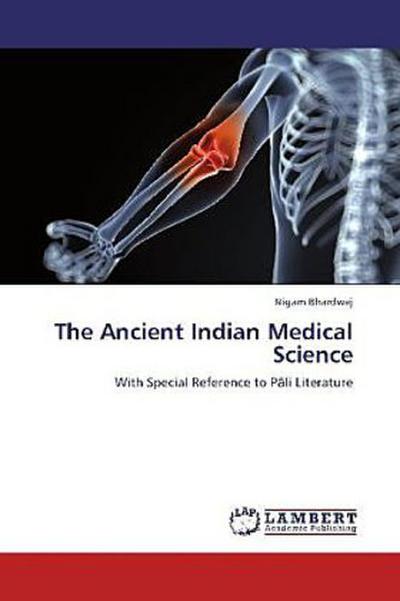 The Ancient Indian Medical Science
