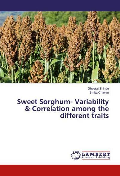 Sweet Sorghum- Variability & Correlation among the different traits