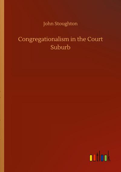 Congregationalism in the Court Suburb