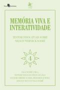 Memória viva e interatividade (Vol. 4)