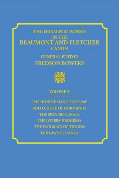 The Dramatic Works in the Beaumont and Fletcher Canon