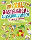 Das XXL Bastelbuch & Ausschneidebuch für Kinde