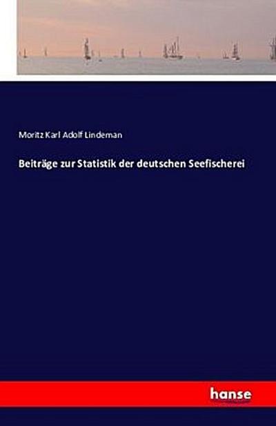 Beiträge zur Statistik der deutschen Seefischerei