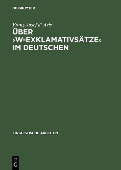 Über >w-Exklamativsätze< im Deutschen