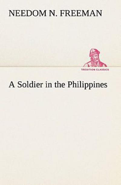 A Soldier in the Philippines