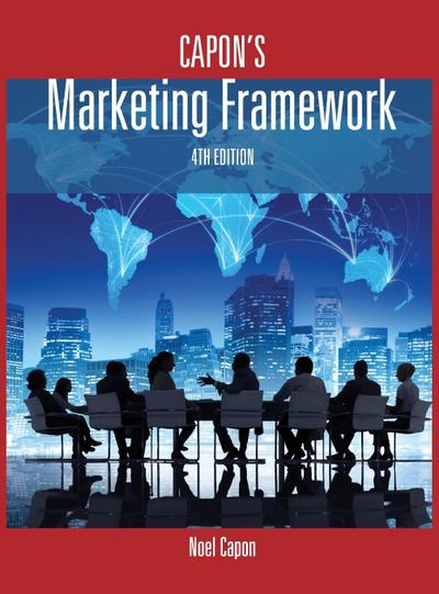 Capon’s Marketing Framework-4th edition