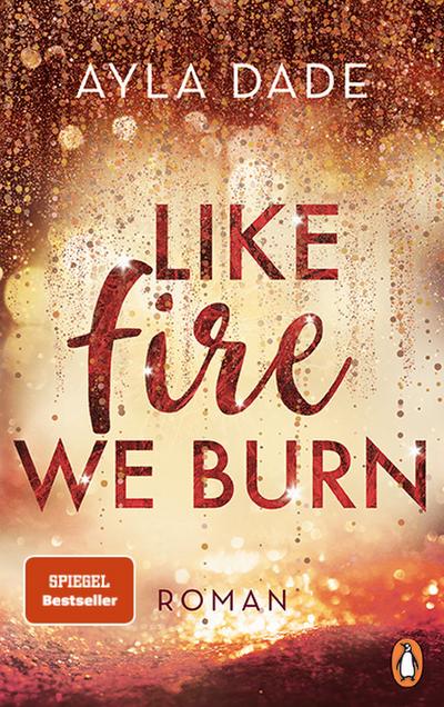 Like Fire We Burn