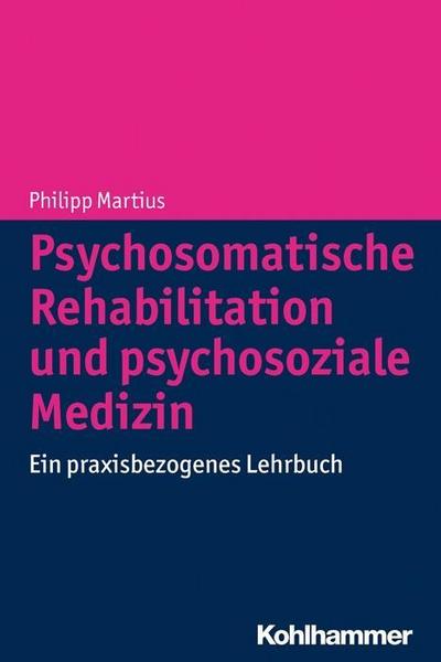 Martius, P: Psychosomatische Rehabilitation