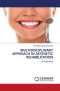 MULTIDISCIPLINARY APPROACH IN AESTHETIC REHABILITATION