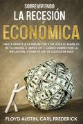Sobreviviendo la Recesión Económica