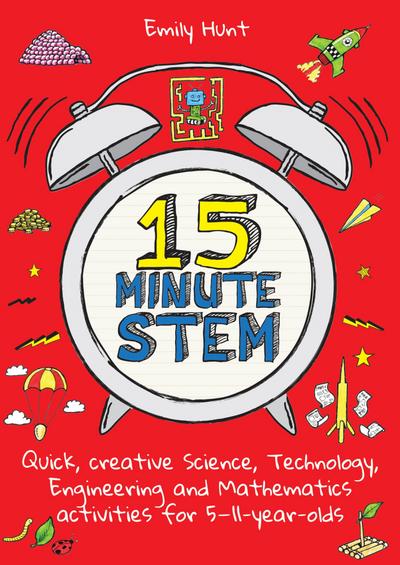 Hunt, E: 15-Minute STEM