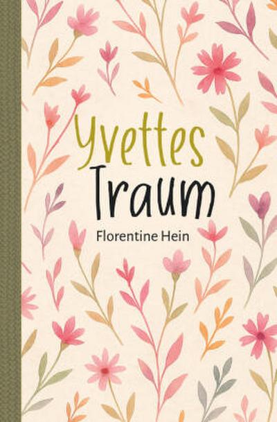 Yvettes Traum