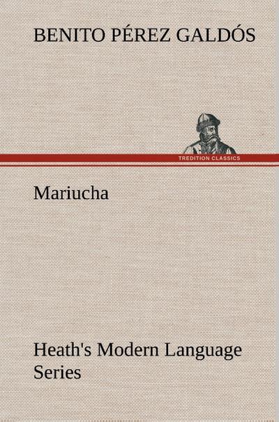 Heath’s Modern Language Series: Mariucha
