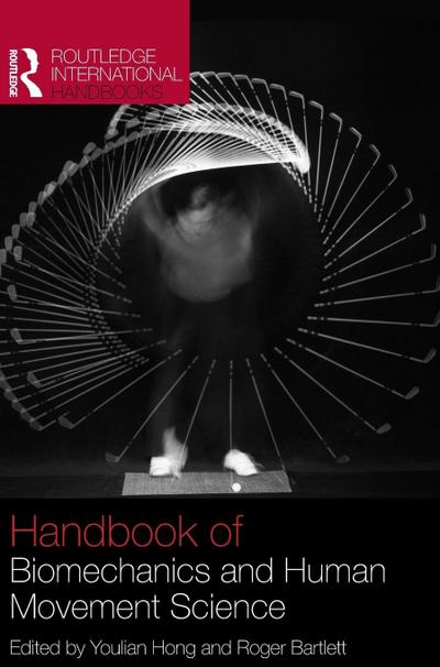 Routledge Handbook of Biomechanics and Human Movement Science