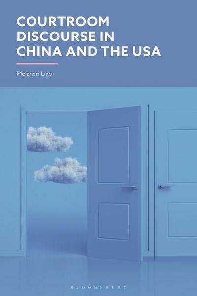 Courtroom Discourse in China and the USA
