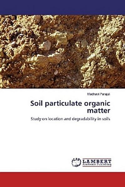 Soil particulate organic matter