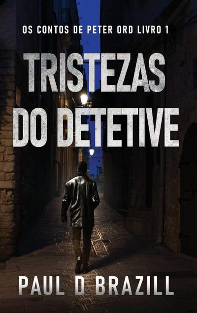 Tristezas do Detetive
