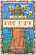 Divine Heretic