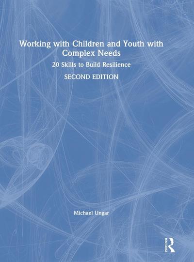 Working with Children and Youth with Complex Needs