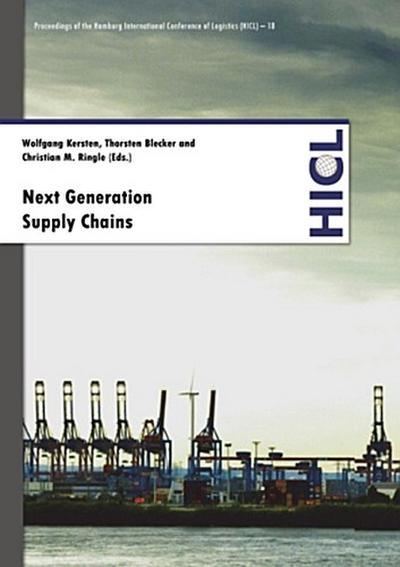 Proceedings of the Hamburg International Conference of Logistics (HICL) / Next Generation Supply Chains